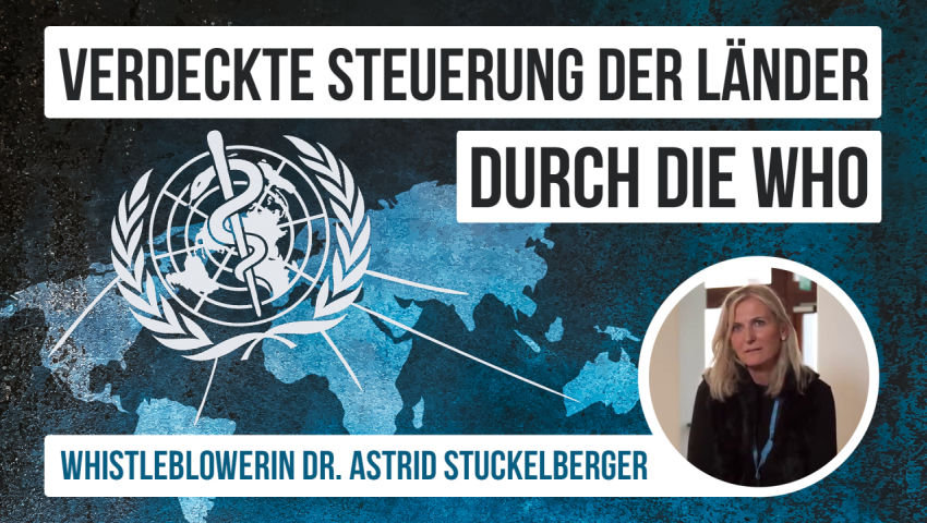 Whistleblowerin Dr. Astrid Stuckelberger: Verdeckte Steuerung der Länder durch die WHO