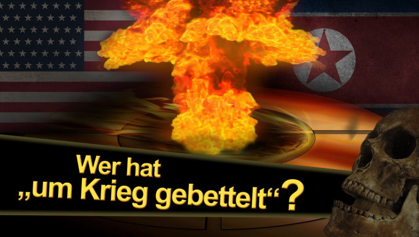 Koreakrise: Wer hat „um Krieg gebettelt“?