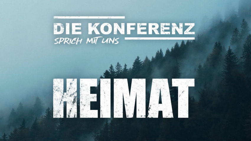 ♫ Heimat ♫ - die Konferenz