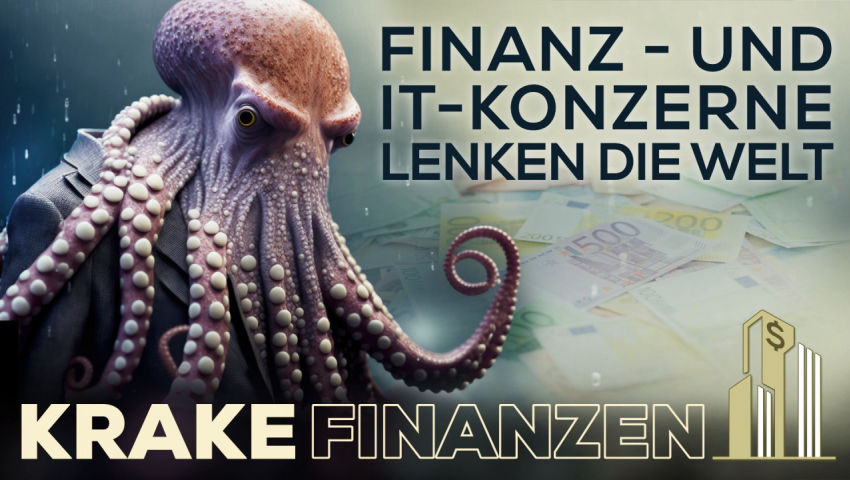 Die Krake des digital-finanziellen Komplexes (Krake-Enthüllung Finanzen)