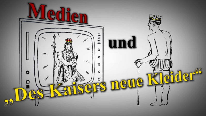 Medien und „Des Kaisers neue Kleider“