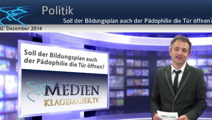 Soll der Bildungsplan auch der Pädophilie die Tür öffnen?