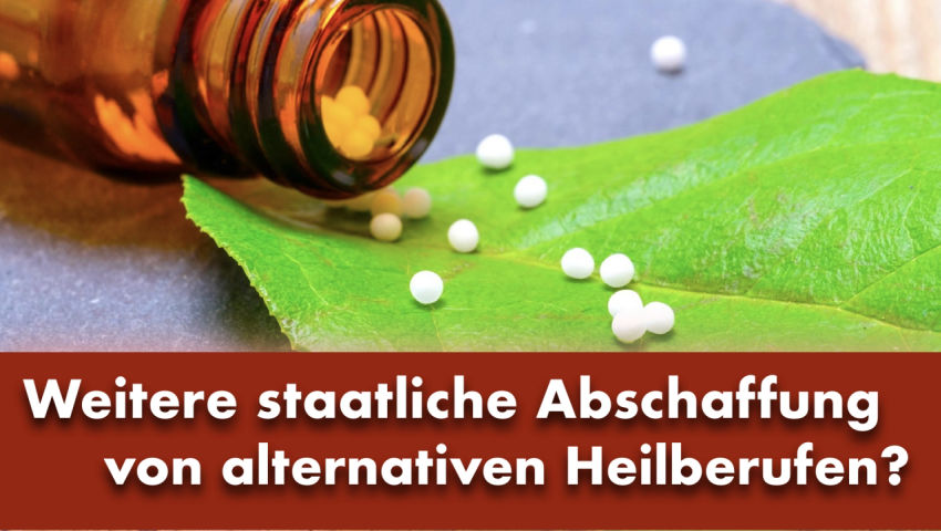 Weitere staatliche Abschaffung von alternativen Heilberufen?