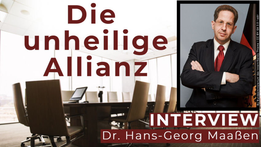 Die unheilige Allianz aus Politik, Wissenschaft und Medien – Interview mit Dr. Hans-Georg Maaßen