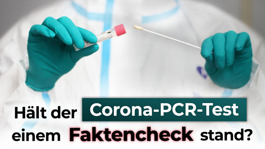 Hält der Corona-PCR-Test einem Faktencheck stand?