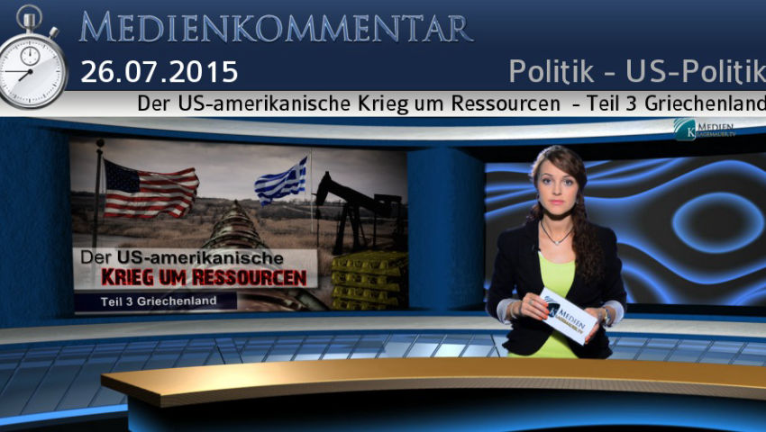 Der US-amerikanische Krieg um Ressourcen  - Teil 3 Griechenland