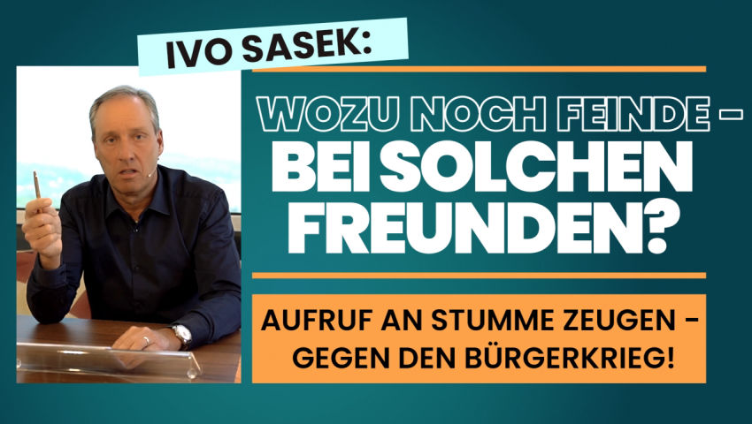 Wozu noch Feinde – bei solchen Freunden? Aufruf an stumme Zeugen – gegen den Bürgerkrieg!