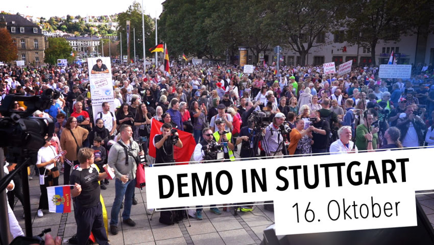 Demo in Stuttgart, 16. Oktober:  Tausende stehen auf gegen Schaden bringende Politik und Medien