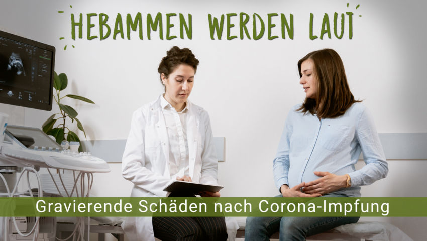 „Hebammen werden laut“ - Gravierende Schäden nach Corona-Impfung