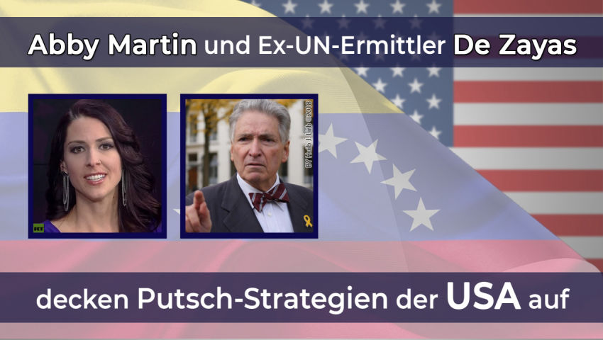 Abby Martin und Ex-UN-Ermittler De Zayas decken Putsch-Strategien der USA auf