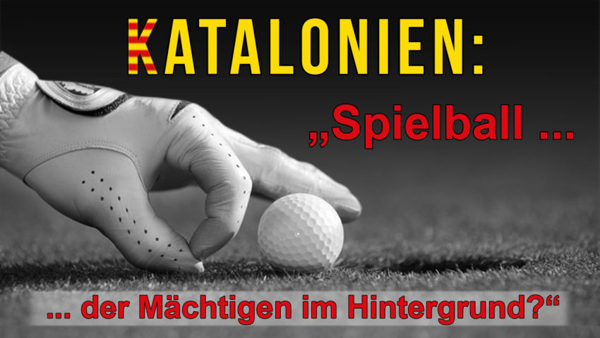 Katalonien: „Spielball der Mächtigen im Hintergrund?“