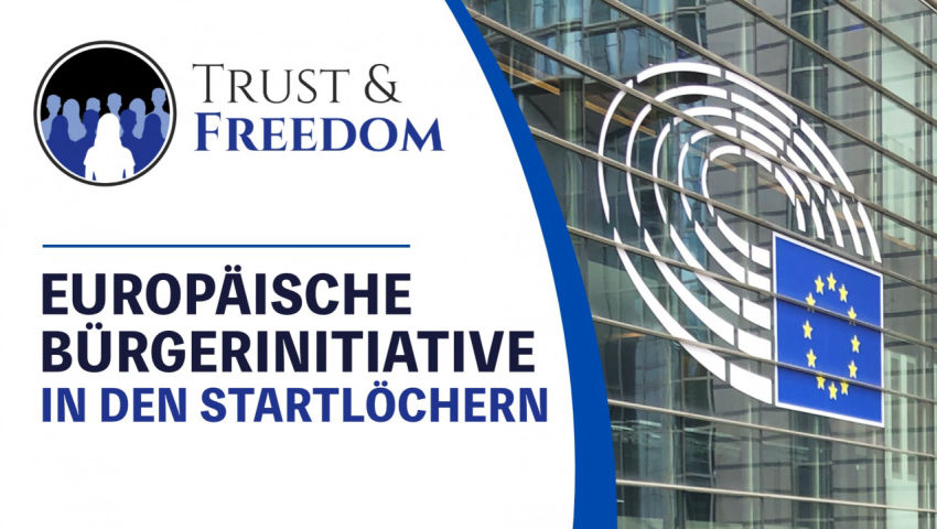 TRUST & FREEDOM Europäische Bürgerinitiative in den Startlöchern