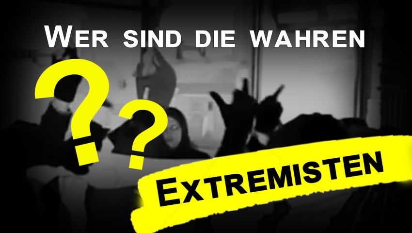 Wer sind die wahren Extremisten?