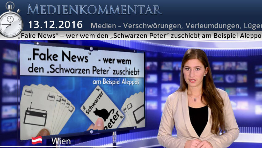 „Fake News“ – wer wem den „Schwarzen Peter“ zuschiebt am Beispiel Aleppos