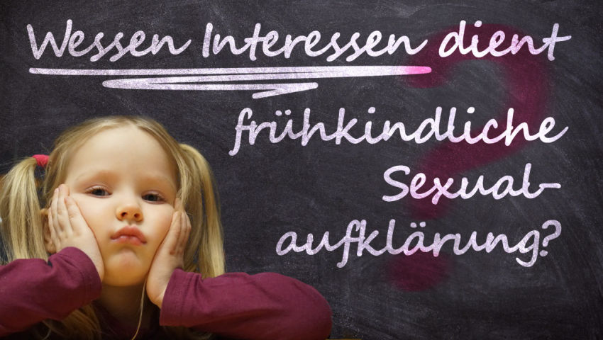 Wessen Interessen dient frühkindliche Sexualaufklärung?