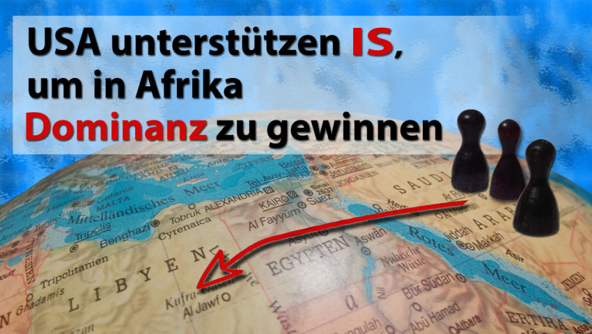 USA unterstützen IS um in Afrika Dominanz zu gewinnen