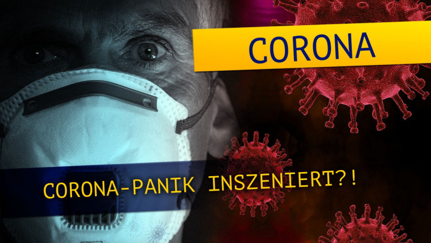 Corona-Panik inszeniert?!