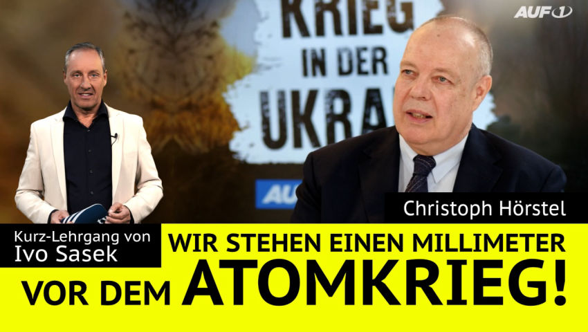 Christoph Hörstel: „Stehen einen Millimeter vor dem Atomkrieg!“ mit Kurz-Lehrgang von Ivo Sasek