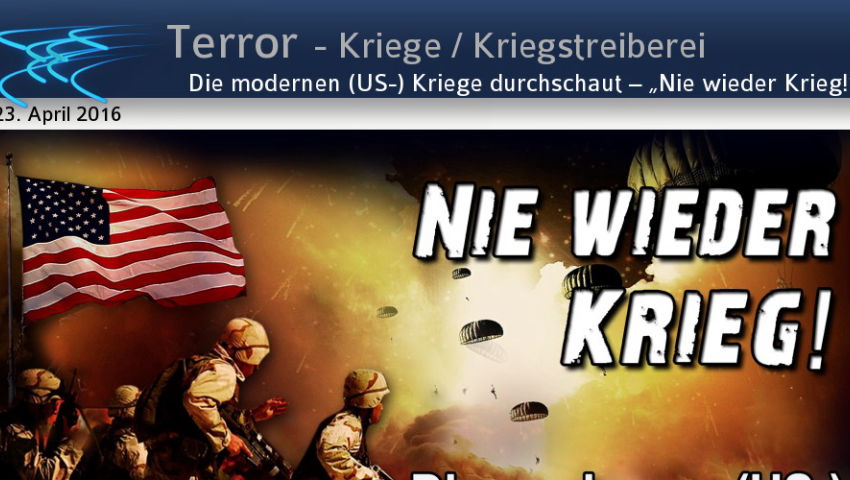 Die modernen (US-) Kriege durchschaut – „Nie wieder Krieg!“