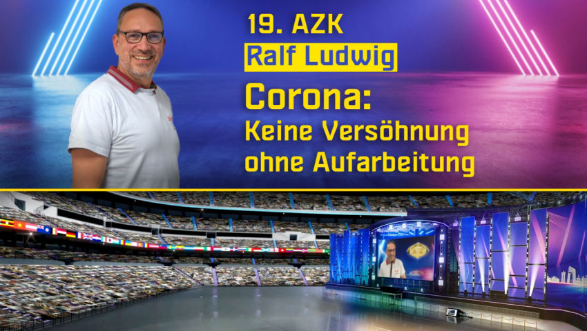 19. AZK: „Keine Versöhnung ohne Aufarbeitung“ (Ralf Ludwig)