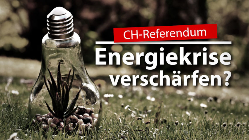 CH-Referendum: Energiekrise verschärfen?