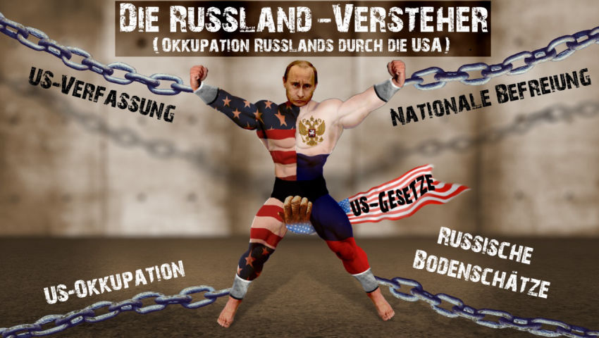 Die Russland-Versteher (Okkupation Russlands durch die USA)