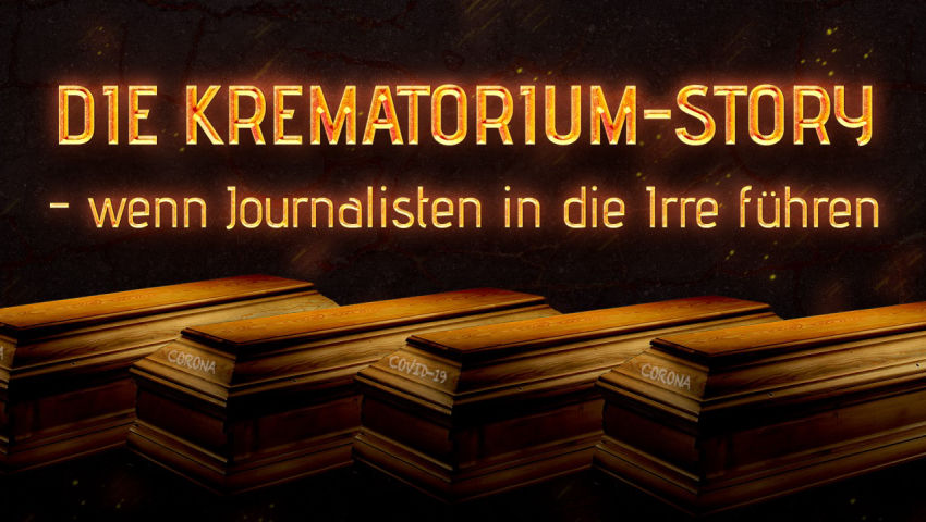 Die Krematorium-Story – wenn Journalisten in die Irre führen