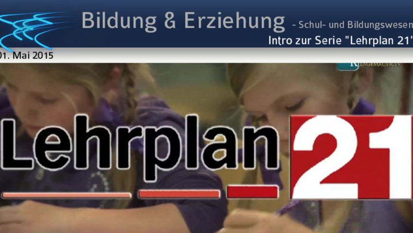 Intro zur Serie 'Lehrplan 21'