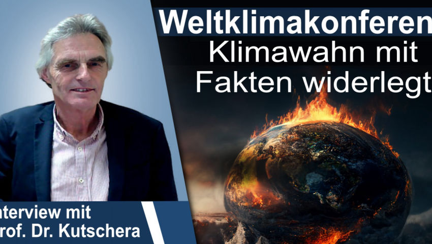 Weltklimakonferenz: Klimawahn mit Fakten widerlegt - Interview mit Prof. Dr. Kutschera