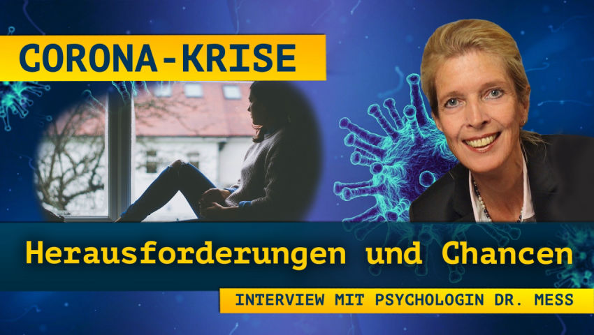 Coronakrise: Herausforderungen und Chancen – Interview mit Psychologin Dr. Mess