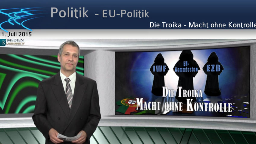 Die Troika - Macht ohne Kontrolle