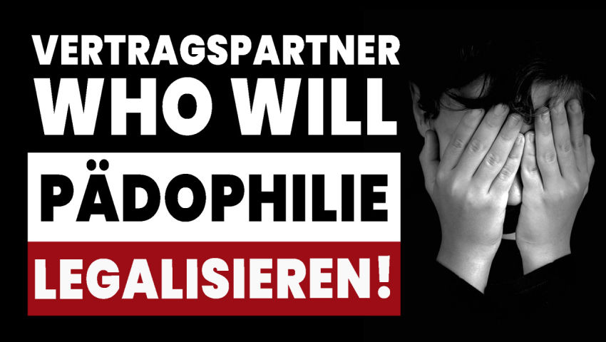 Vertragspartner WHO will Pädophilie legalisieren!