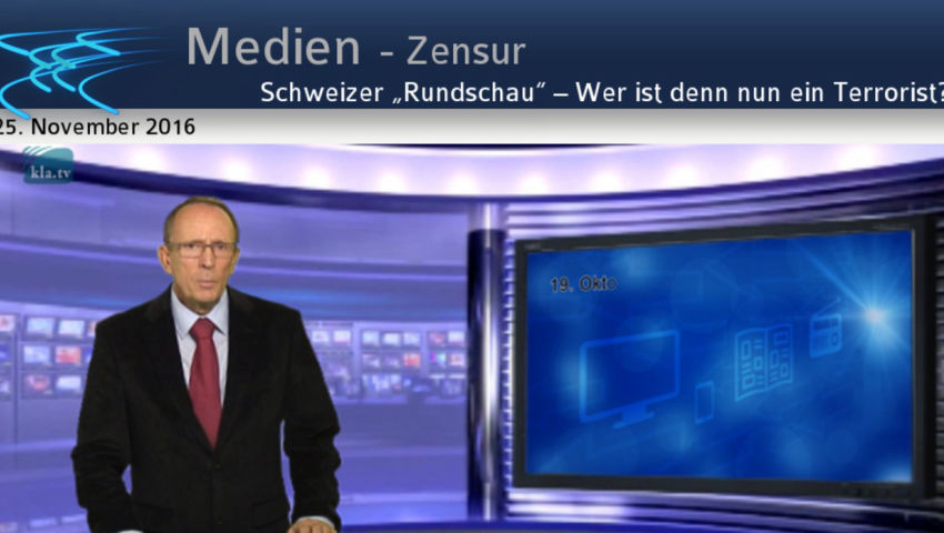 Schweizer „Rundschau“ – Wer ist denn nun ein Terrorist?