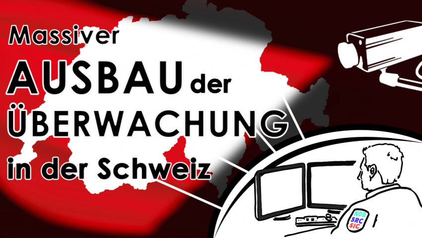 Massiver Ausbau der Überwachung in der Schweiz