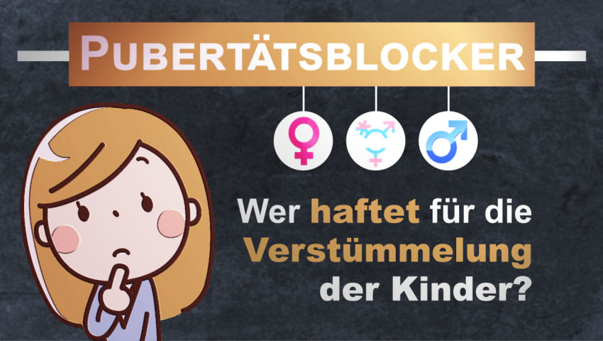 Pubertätsblocker – Wer haftet für die Verstümmelung der Kinder?