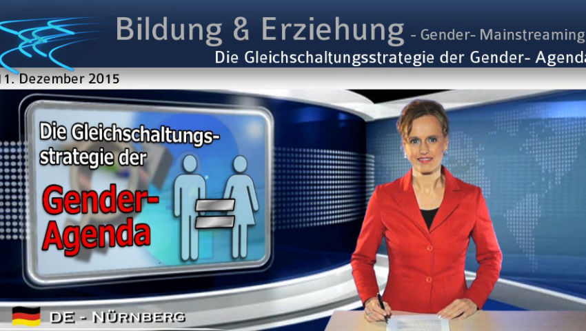 Die Gleichschaltungsstrategie der Gender- Agenda