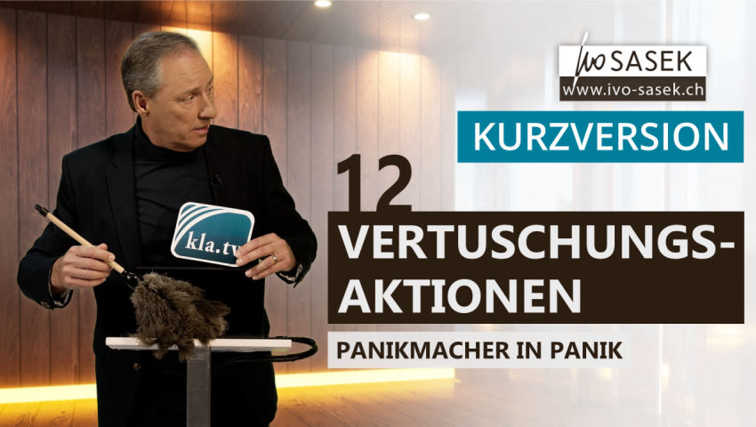 12 Vertuschungsaktionen - Panikmacher in Panik (Kurzversion)