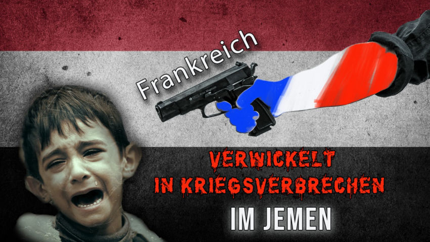 Frankreich verwickelt in Kriegsverbrechen im Jemen