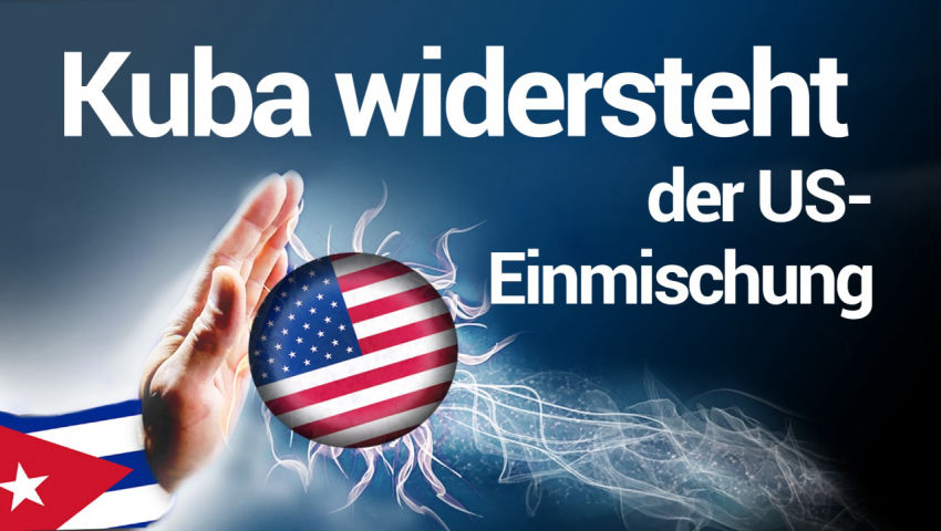 Kuba widersteht der US-Einmischung