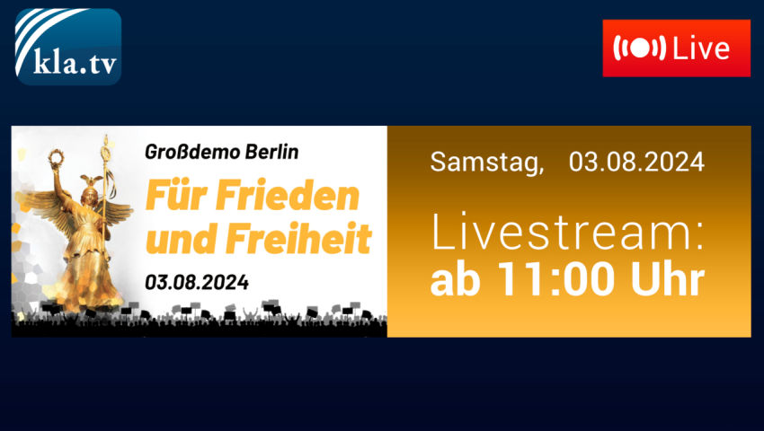 Querdenken Demo 'FÜR FRIEDEN UND FREIHEIT!' - LIVESTREAM aus BERLIN 03.08.24