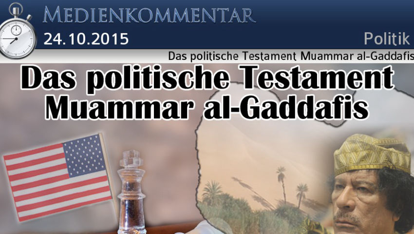 Das politische Testament Muammar al-Gaddafis