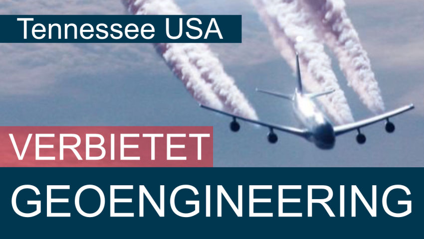 Tennessee USA verbietet Geoengineering – und westliche Medien schweigen