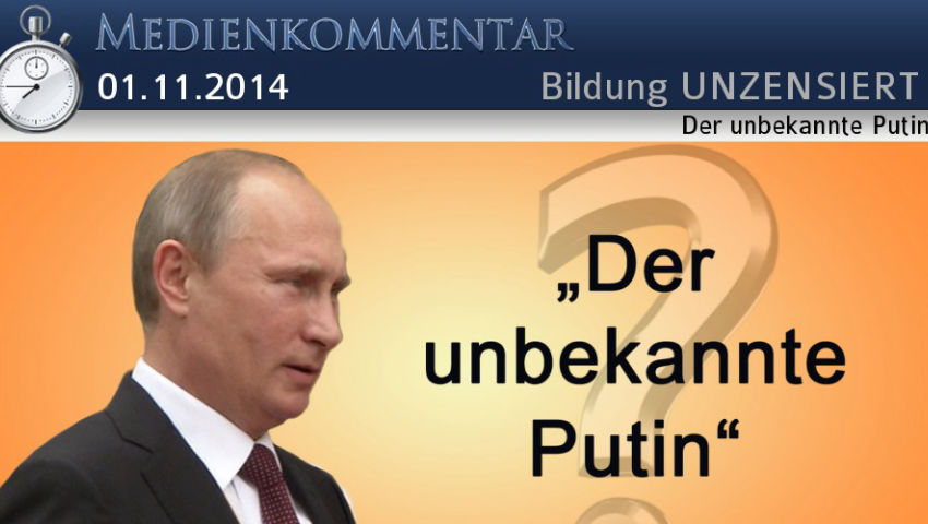 Der unbekannte Putin