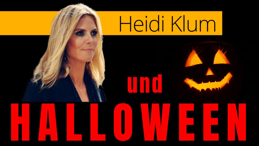 Heidi Klum und HALLOWEEN – ein harmloses Gruselfest?