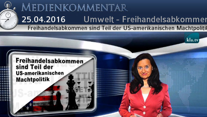 Freihandelsabkommen sind Teil der US-amerikanischen Machtpolitik