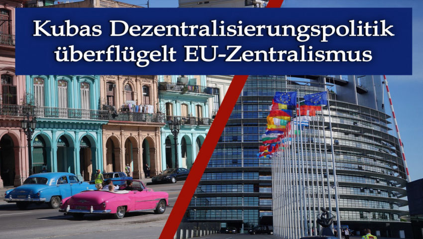 Kubas Dezentralisierungspolitik überflügelt EU-Zentralismus