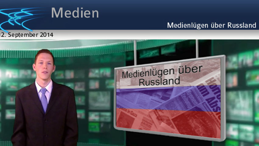 Medienlügen über Russland