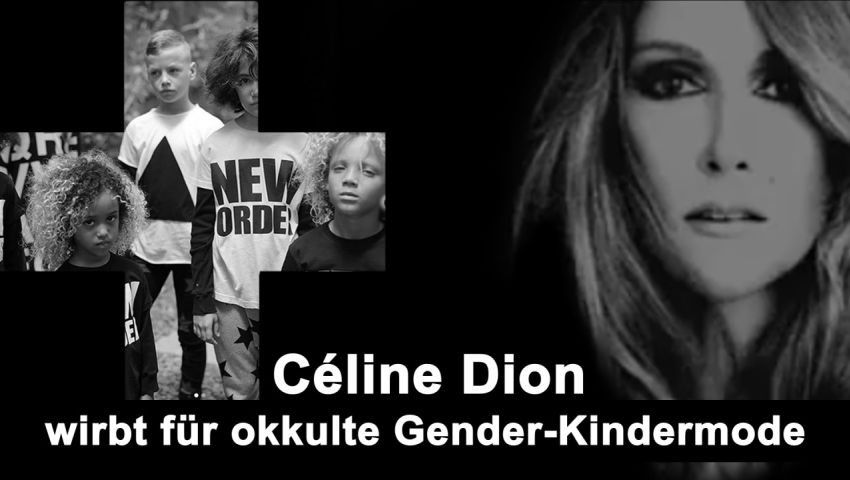 Céline Dion wirbt für okkulte Gender-Kindermode