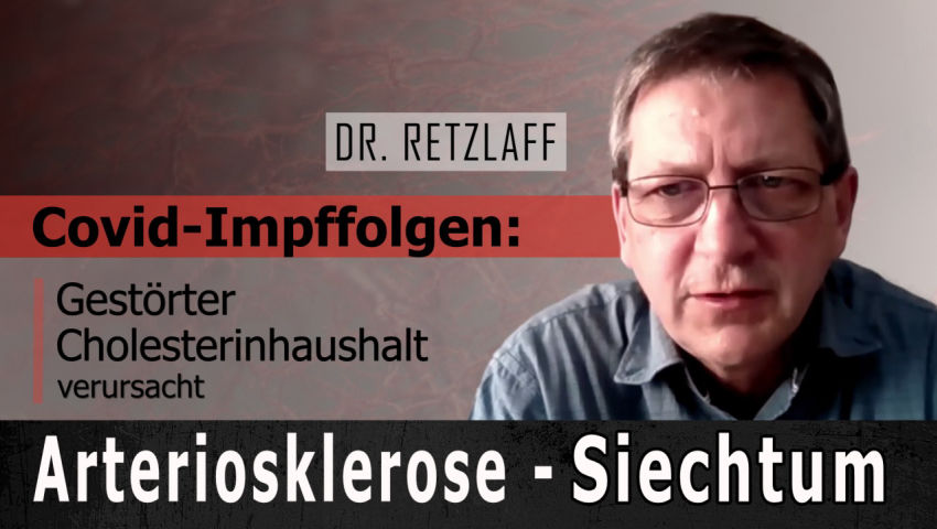 Covid-Impffolgen: Gestörter Cholesterinhaushalt verursacht Arteriosklerose-Siechtum (Interview mit D