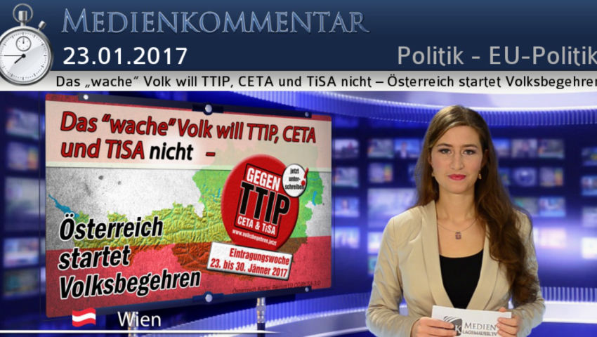 Das „wache“ Volk will TTIP, CETA und TiSA nicht – Österreich startet Volksbegehren